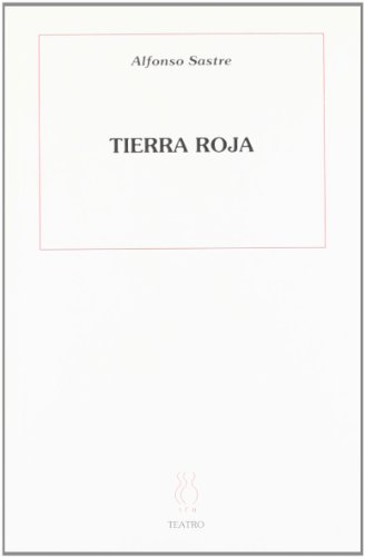 9788487524431: Tierra roja (Teatro Alfonso Sastre)