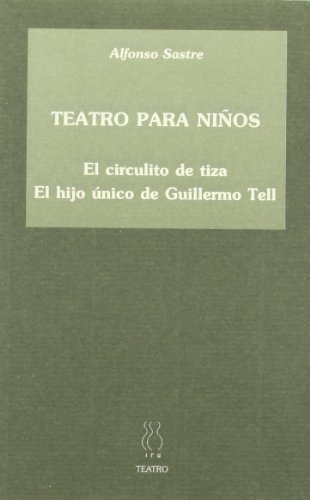 9788487524486: Teatro para nios (Teatro Alfonso Sastre)