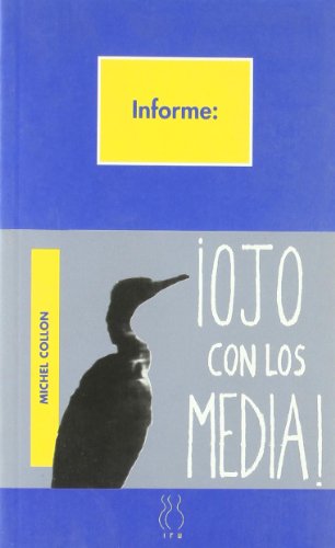 9788487524721: Ojo con los media