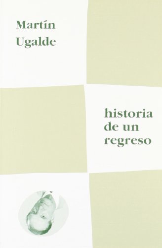 Imagen de archivo de HISTORIA DE UN REGRESO a la venta por Siglo Actual libros