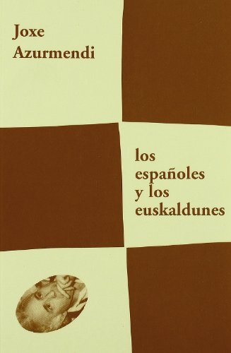 Imagen de archivo de Los espaoles y los euskaldunes a la venta por Libros Antuano