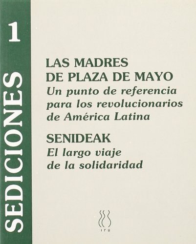Imagen de archivo de LAS MADRES DE LA PLAZA DE MAYO a la venta por Siglo Actual libros