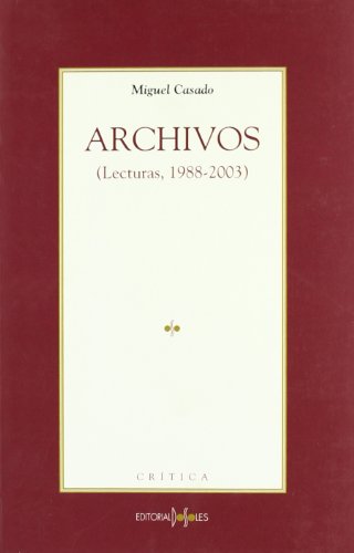 Archivos. (Lecturas, 1988-2003)