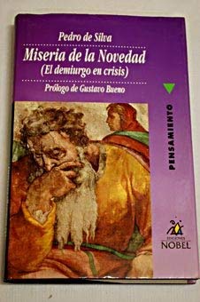 9788487531347: Miseria de la Novedad: El Demiurgo en Crisis (Coleccion Alba) (Spanish Edition)
