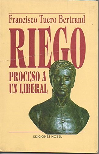 Imagen de archivo de Riego, Proceso a Un Liberal a la venta por Hamelyn