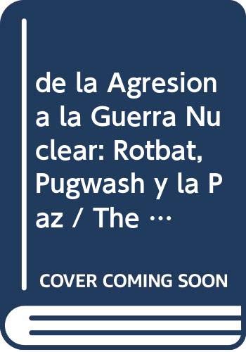 9788487531859: DE LA AGRESION A LA GUERRA NUCLEAR (SIN COLECCION)