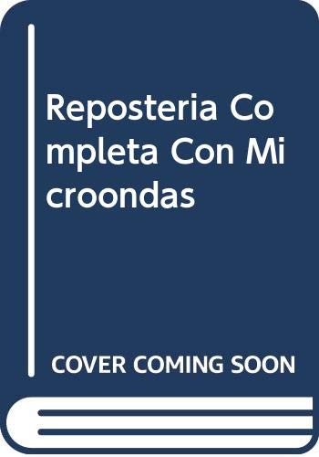 Imagen de archivo de Repostera completa con microondas. a la venta por La Librera, Iberoamerikan. Buchhandlung