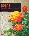 Rosas: Manual de cultivo y conservacion (Expert series) (9788487535253) by Hessayon, Dr. D. G.