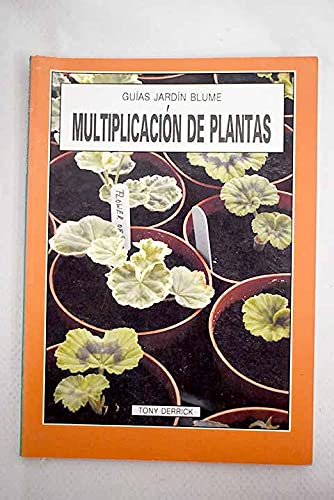 Stock image for Multiplicacion de plantas.guias jardin for sale by medimops