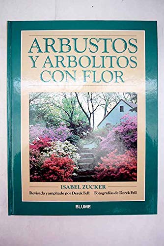 Stock image for ARBUSTOS Y ARBOLITOS CON FLOR for sale by Libros Angulo