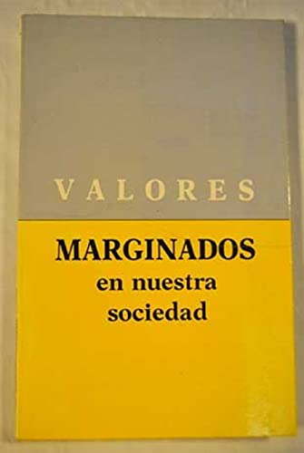 Imagen de archivo de VALORES MARGINADOS EN NUESTRA SOCIEDAD a la venta por KALAMO LIBROS, S.L.