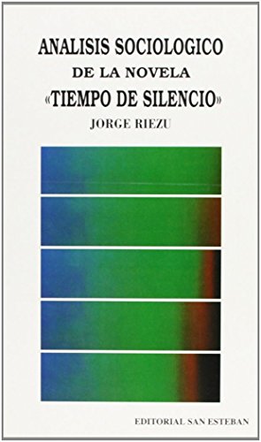 9788487557606: Analisis sociologico de la novelatiempo de silencio