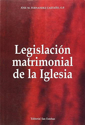 Imagen de archivo de LEGISLACIN MATRIMONIAL DE LA IGLESIA a la venta por KALAMO LIBROS, S.L.