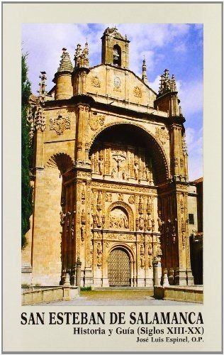 Beispielbild fr SAN ESTEBAN DE SALAMANCA. HISTORIA Y GUA. (SIGLOS XII-XX) zum Verkauf von KALAMO LIBROS, S.L.