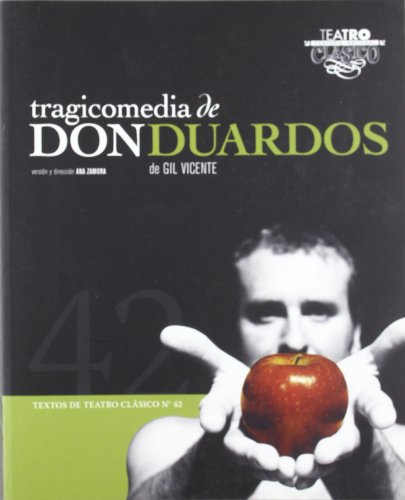 9788487583957: Tragicomedia de Don Duardos.