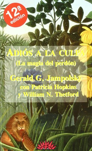 Stock image for Adios a la Culpa - La Magia del Perdon (Spanish Edition) for sale by ThriftBooks-Dallas