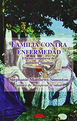Stock image for Familia contra Enfermedad efectos sanadores del ambiente familiar for sale by Librera Prez Galds