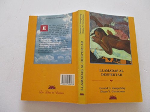 Stock image for Llamadas al despertar Cirincione, Diane V. and Jampolsky, Gerald G. for sale by VANLIBER