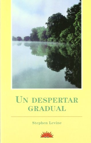 Un despertar gradual (9788487598449) by Stephen Levine