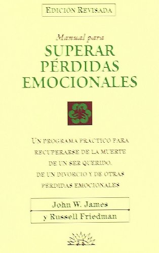 Beispielbild fr MANUAL PARA SUPERAR PRDIDAS EMOCIONALES zum Verkauf von CORRAL DE LIBROS