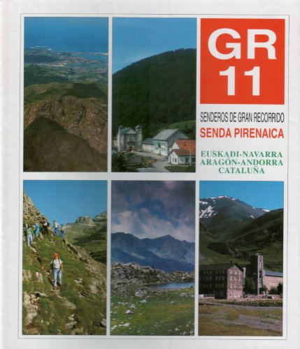 9788487601248: GR-11 Senderos de Gran Recorrido. Senda Pirenaica. Euskadi, Navarra, Aragn, Andorra, Catalua
