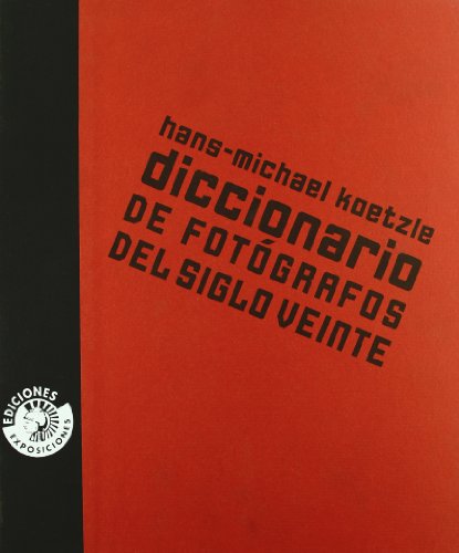 9788487619113: Diccionario de fotgrafos del siglo XX