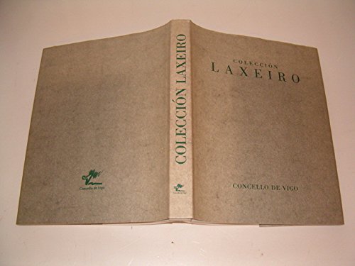 Imagen de archivo de Coleccion Laxeiro (Spanish Edition) a la venta por Zubal-Books, Since 1961