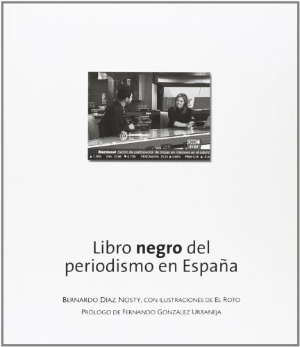 Stock image for LIBRO NEGRO PERIODISMO EN ESPAA 2011 for sale by TERAN LIBROS