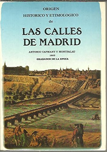 Imagen de archivo de ORIGEN HISTORICO Y ETIMOLOGICO DE LAS CALLES DE MADRID a la venta por Librera Prez Galds