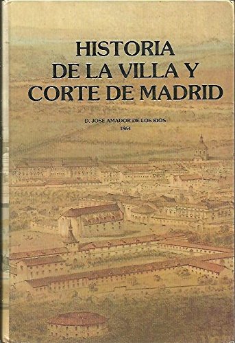 Stock image for Historia de la villa y corte de Madrid, IV for sale by LibroUsado CA