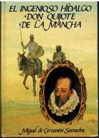 Imagen de archivo de EL INGENIOSO HIDALGO DON QUIJOTE DE LA MANCHA a la venta por LIBRERA COCHERAS-COLISEO
