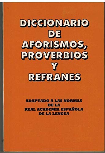 9788487653131: Diccionario manual de aforismos, proverbios y refranes (Spanish Edition)