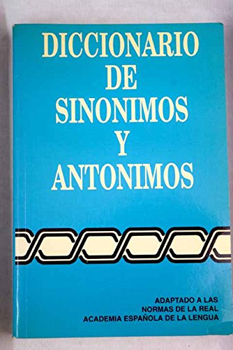 Imagen de archivo de Diccionario de sinonimoss y antonimos.Edicin revisida y aumentada. a la venta por Puvill Libros