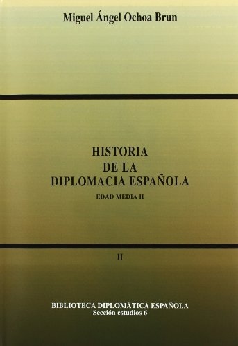 Imagen de archivo de Historia de la diplomacia espaola: Edad Media II a la venta por Zilis Select Books