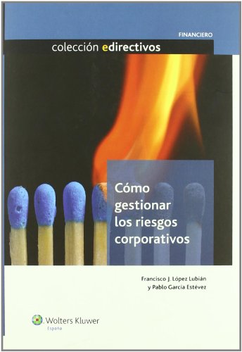 Beispielbild fr Cmo Gestionar los Riesgos Corporativos zum Verkauf von Iridium_Books