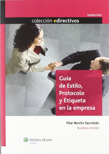 Imagen de archivo de Gua de estilo, protocolo y etiqueta en la empresa a la venta por Meta Librera