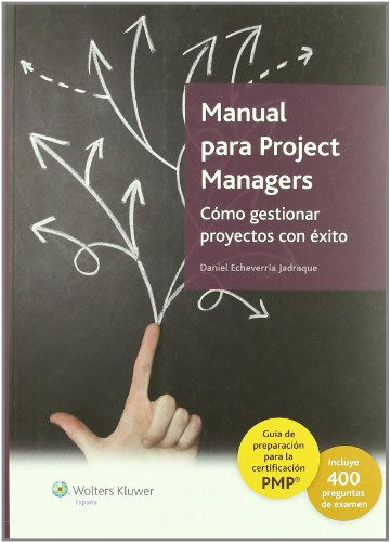 Imagen de archivo de Manual para project managers Echevarra Jadraque, Daniel a la venta por Iridium_Books