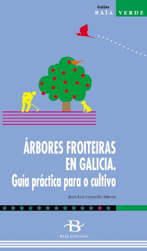 Imagen de archivo de RBORES FROITEIRAS EN GALICIA. GUA PRCTICA PARA O CULTIVO a la venta por Librerias Prometeo y Proteo