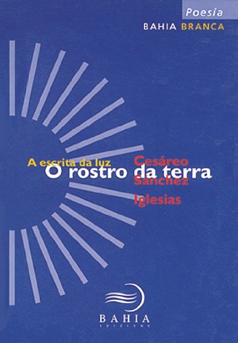 9788487674747: O rostro da terra (Baa Branca) (Galician Edition)