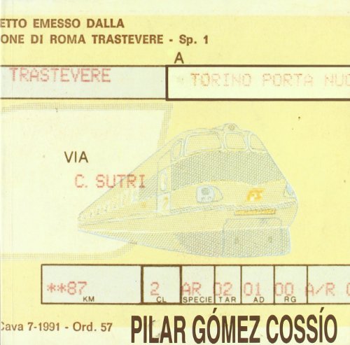 Beispielbild fr Gomez Cossio Pilar: Ferrovie, Roma 91-92. Catalogo Exposicion 1992 zum Verkauf von Housing Works Online Bookstore
