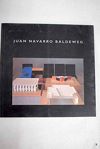 9788487678578: Juan Navarro Baldeweg: Arquitectura, piezas y pintura (Spanish Edition)