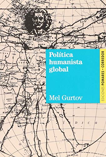 POLITICA HUMANISTA GLOBAL.