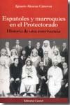 Imagen de archivo de ESPAOLES Y MARROQUIES EN EL PROTECTORADO. HISTORIA DE UNA CONVIVENCIA a la venta por CATRIEL LIBROS LATINOAMERICANOS