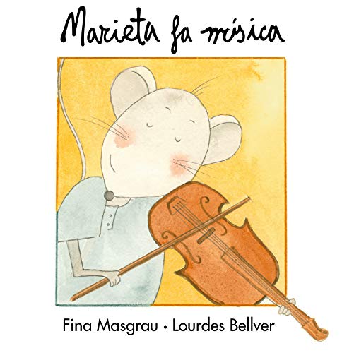 Imagen de archivo de Marieta fa msica (La Rata Marieta, Band 4) a la venta por medimops
