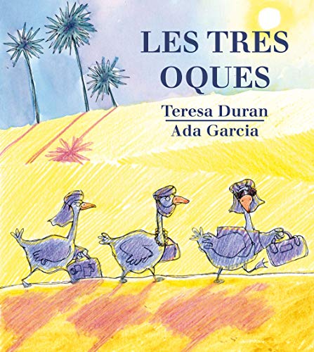 Stock image for Les tres oques (El Tricicle, Band 7) for sale by medimops