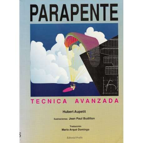 Imagen de archivo de Parapente : tcnica avanzada a la venta por Iridium_Books