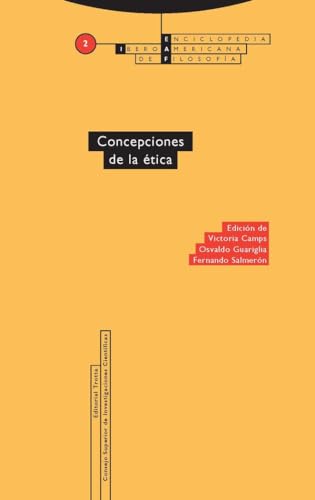 9788487699504: CONCEPCIONES De La Etica: Vol. 02 (ENCICLOPEDIA IBEROAMERICANA DE FILOSOFIA)
