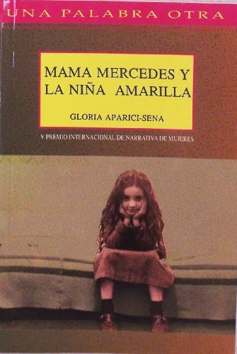 Beispielbild fr Mam Mercedes y la Nia Amarilla zum Verkauf von Hamelyn