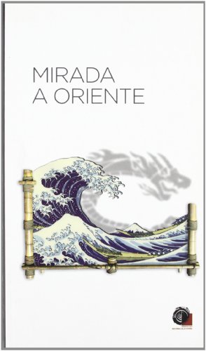 Stock image for Mirada a Oriente for sale by La Clandestina Books