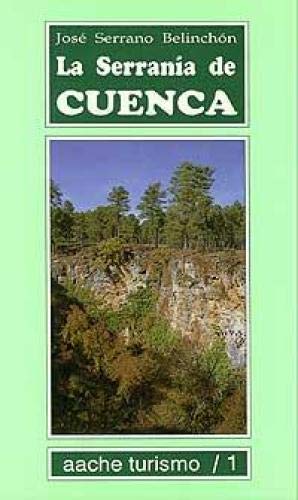 Imagen de archivo de LA SERRANIA DE CUENCA a la venta por LIBRERA COCHERAS-COLISEO